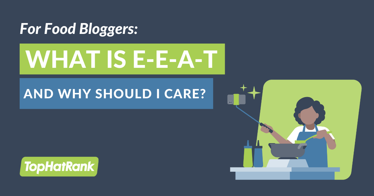 What Is E-E-A-T and Why Should I Care?
