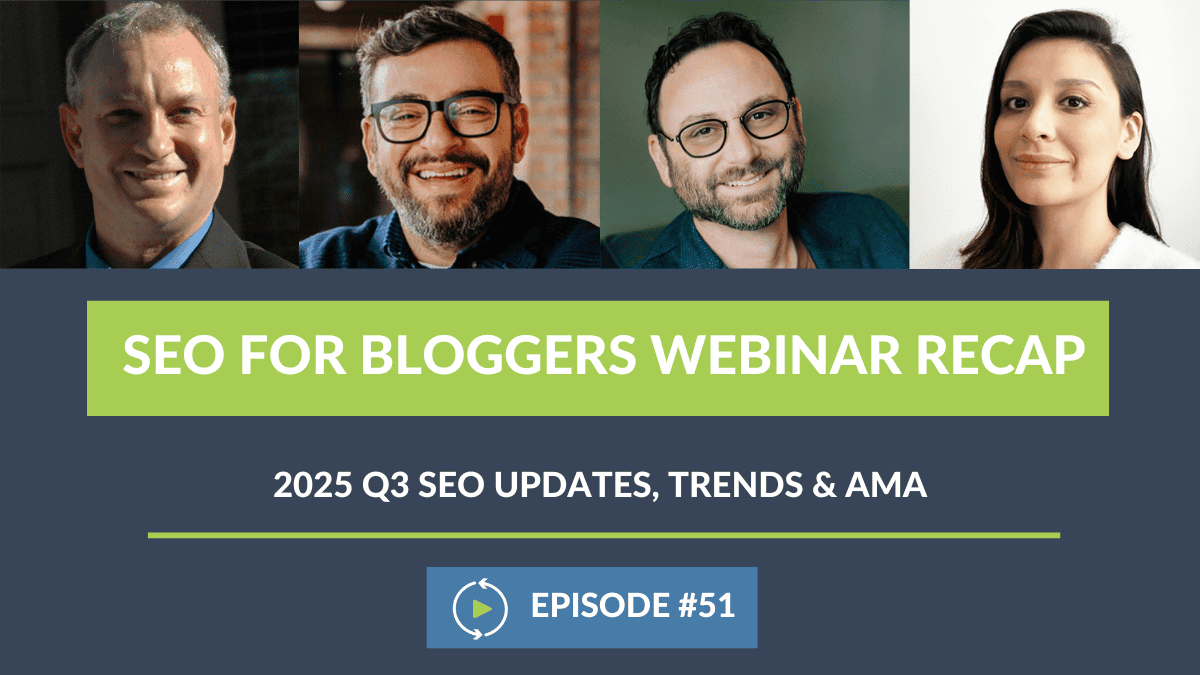 episode 51 recap with arsen casey andrew melissa SEO for bloggers